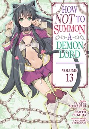 How NOT to Summon a Demon Lord Vol. 13