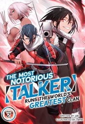 The Most Notorious "Talker" Runs the World's Greatest Clan Vol. 2