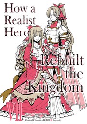 How a Realist Hero Rebuilt the Kingdom Volume 7