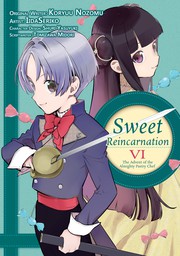 Sweet Reincarnation Volume 6