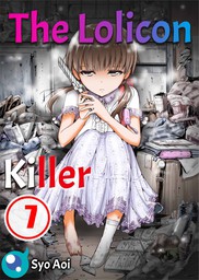 The Lolicon Killer 7