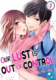 Our Lust Is Out of Control 7