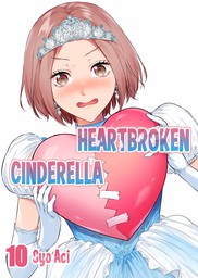 Heartbroken Cinderella 10