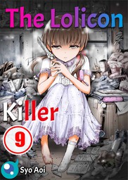 The Lolicon Killer 9