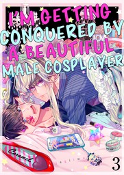 I'm Getting Conquered by a Beautiful Male Cosplayer 3