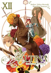Altina the Sword Princess: Volume 12