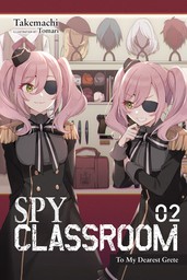 Spy Classroom, Vol. 2 (light novel)