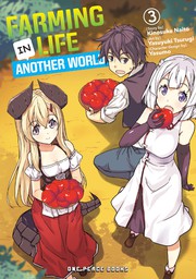 Farming Life in Another World Volume 3