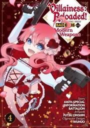 Villainess: Reloaded! Blowing Away Bad Ends with Modern Weapons Volume 4