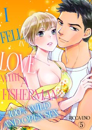 I Fell in Love with a Fisherman—100% Wild and Open SEX 5