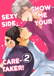 Show Me Your Sexy Side, Caretaker! 2