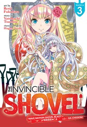 The Invincible Shovel Vol. 3