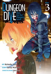 DUNGEON DIVE: Aim for the Deepest Level Vol. 3