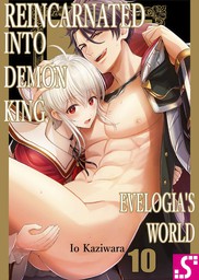 Reincarnated into Demon King Evelogia's World 10