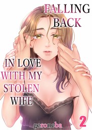 Falling Back in Love with My Stolen Wife 2