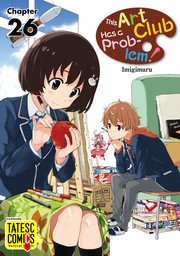 This Art Club Has a Problem!　Chapter 26