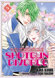 SHOTGUN DIVORCE I'LL GET PREGNANT AND OUT OF YOUR LIFE AS SOON AS POSSIBLE!, Volume 5