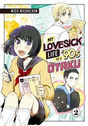 My Lovesick Life as a '90s Otaku 2