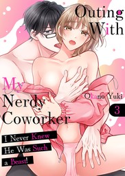 Outing With My Nerdy Coworker: I Never Knew He Was Such a Beast! Ch.3