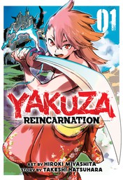 Yakuza Reincarnation Vol. 1