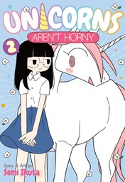 Unicorns Aren't Horny Vol. 2