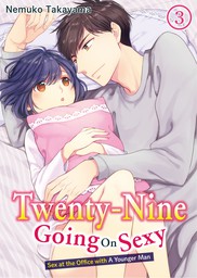 Twenty-Nine Going On Sexy-Sex at the Office with A Younger Man, Chapter 3