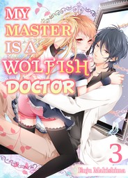 My Master Is a Wolfish Doctor(3)
