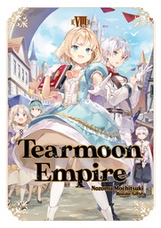 Tearmoon Empire: Volume 8