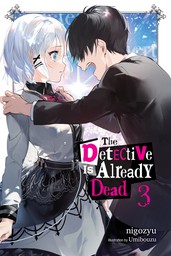 The Detective Is Already Dead, Vol. 3