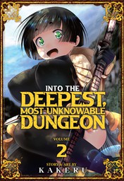 Into the Deepest, Most Unknowable Dungeon Vol. 2