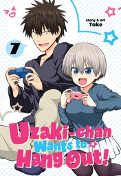 Uzaki-chan Wants to Hang Out! Vol. 7
