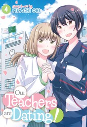 Our Teachers are Dating! Vol. 4
