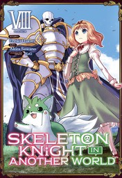 Skeleton Knight in Another World Vol. 8
