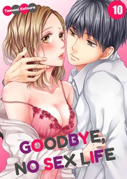 Goodbye, No Sex Life 10