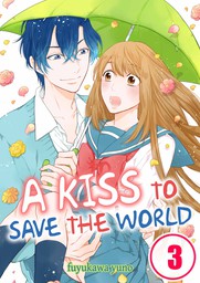 A Kiss to Save the World 3