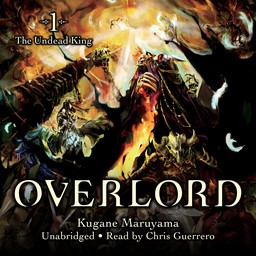 [AUDIOBOOK] Overlord, Vol. 1 (light novel) The Undead King
