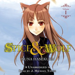 [AUDIOBOOK] Spice and Wolf, Vol. 1 (light novel)