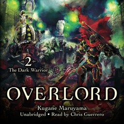 [AUDIOBOOK] Overlord, Vol. 2 The Dark Warrior