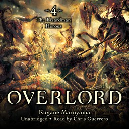 [AUDIOBOOK] Overlord, Vol. 4 (light novel) The Lizardman Heroes