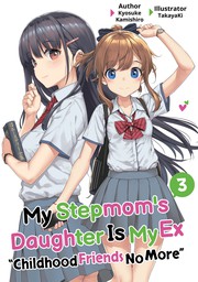 My Stepmom's Daughter Is My Ex: Volume 3