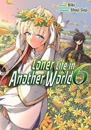 Loner Life in Another World Vol. 6