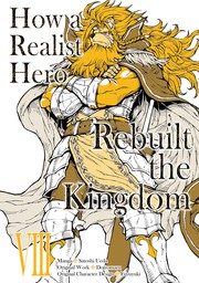 How a Realist Hero Rebuilt the Kingdom Volume 8