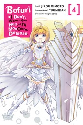 Bofuri: I Don't Want to Get Hurt, so I'll Max Out My Defense., Vol. 4 (manga)