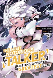 The Most Notorious "Talker" Runs the World's Greatest Clan Vol. 2