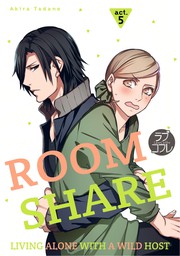 Room Share -Living Alone with a Wild Host-(5)