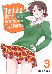 Medaka Kuroiwa is Impervious to My Charms 3