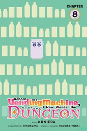 Reborn as a Vending Machine, I Now Wander the Dungeon, Chapter 8 (manga)