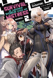 Survival in Another World with My Mistress! Vol. 2
