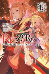 Re:ZERO -Starting Life in Another World-, Vol. 19