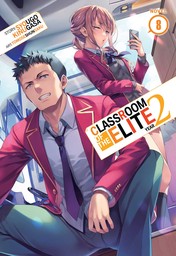 Classroom of the Elite: Year 2 Vol. 8